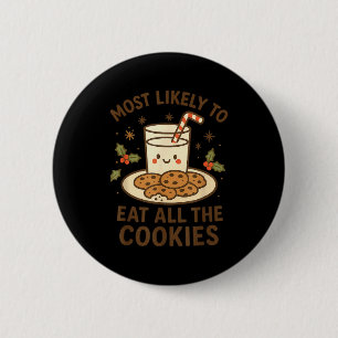 Grappige Kerstmis - Hoogstwaarschijnlijk Alle Koek Ronde Button 5,7 Cm