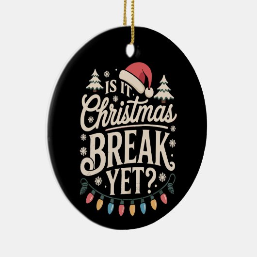 Grappige kerstmis is het kerstvakantie toch lerare keramisch ornament (Rechts)