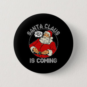Grappige Kerstmis - Santa komt lelijke trui par Ronde Button 5,7 Cm