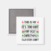 Grappige Kerstmis Te Heet Lelijke Kerst Truien Vro Magneet (Voorkant / Achterkant)