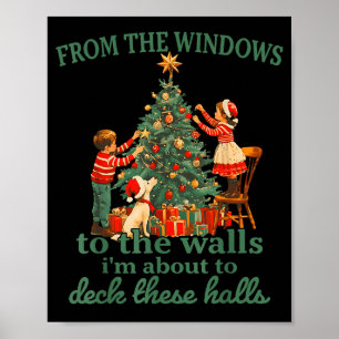 Grappige Kerstmis Vanuit De Ramen Naar De Muren Ik Poster