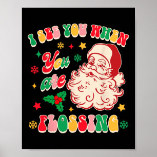 Grappige Kerstmis Xmas Tandarts Ik Zie Je Als Je Poster