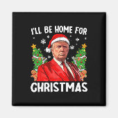 Grappige kerstmuts van Trump Ik ben thuis voor C Magneet (Voorkant)