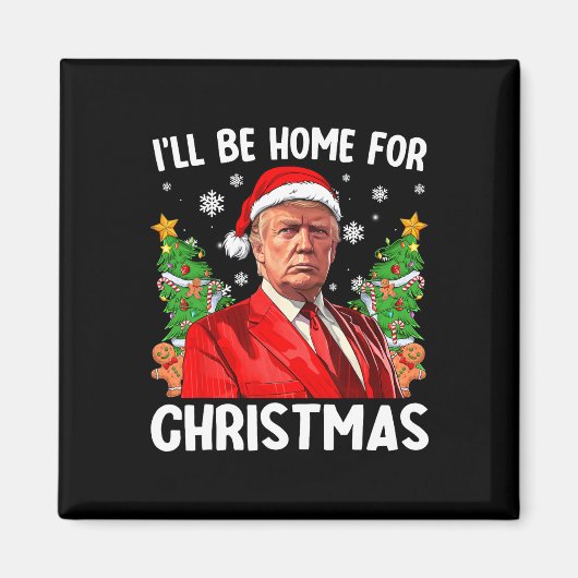 Grappige kerstmuts van Trump Ik ben thuis voor C Magneet (Voorkant)