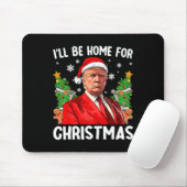 Grappige kerstmuts van Trump Ik ben thuis voor C Muismat (Met muis)