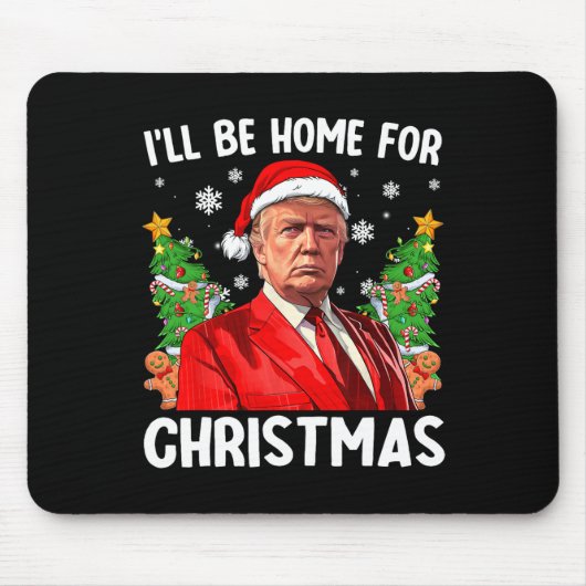 Grappige kerstmuts van Trump Ik ben thuis voor C Muismat (Voorkant)