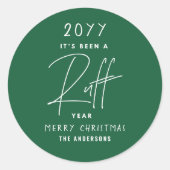 Grappige Kerststicker Het Is Een Ruw Jaar Geweest Ronde Sticker (Voorkant)