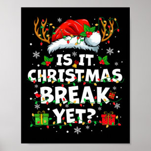 Grappige Kerstvakantie Is het al Kerstvakantie Gra Poster