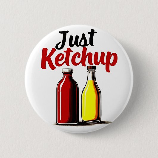 Grappige Ketchup fles Graphic gewoon ketchup Ronde Button 5,7 Cm (Voorkant)