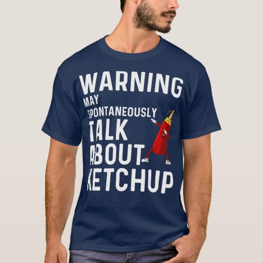 Grappige Ketchup Gift Voor Mannen Vrouwen Ketchup  T-shirt (Voorkant)