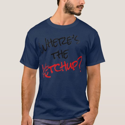 Grappige Ketchup liefhebbers verslaafde Gezegden E T-shirt (Voorkant)