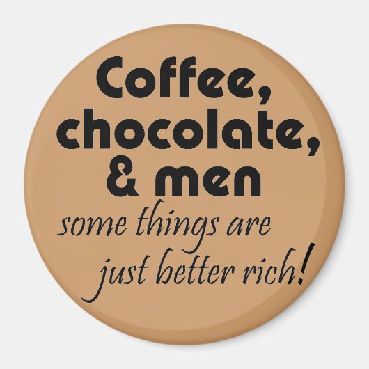 Grappige keuken koffie chocolade grap citaat magne magneet (Voorkant)