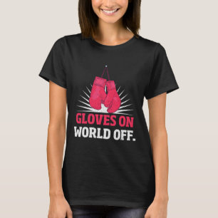 Grappige Kickbokshandschoenen Op Wereld Uit Boksha T-shirt