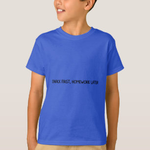 Grappige Kids School Shirt Snack Eerst Huiswerk La
