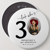 Grappige 'Kijk wie 30 is' Stijlvolle 30e verjaarda Ronde Button 6,0 Cm (Voorkant /achterkant)