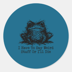 Grappige kikker mannen vrouwen moeten rare dingen ronde sticker