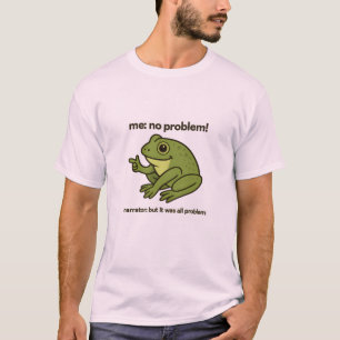 Grappige Kikker Meme T-Shirt "Me No Problemo Vert