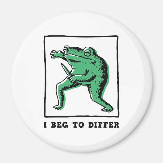 Grappige kikker met mes – "I Beg to Differ" Meme Magneet (Voorkant)