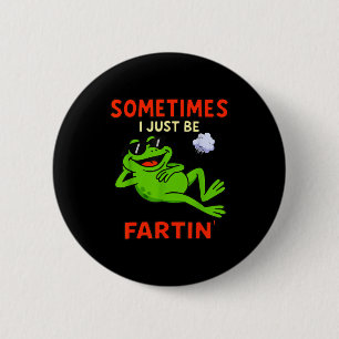 Grappige kikker Soms laat ik gewoon grappige schet Ronde Button 5,7 Cm