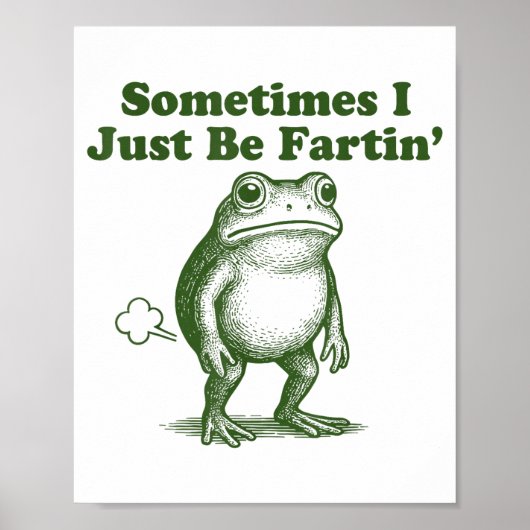 Grappige kikker Soms laat ik gewoon scheten uit Vi Poster (Voorkant)