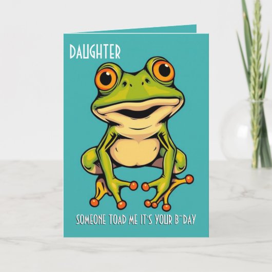 Grappige Kikker Toad Croak Dochter Gelukkige Verja Kaart (Voorkant)