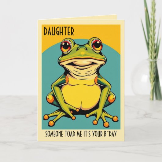Grappige Kikker Toad Croak Dochter Gelukkige Verja Kaart (Voorkant)