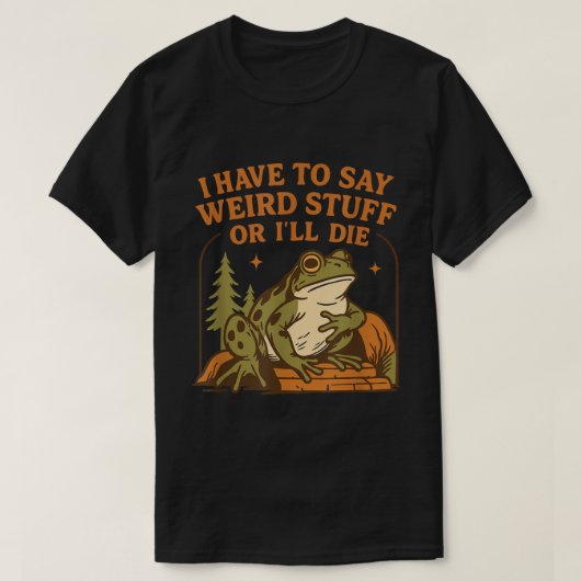 Grappige kikkerquote grappig meme-ontwerp t-shirt (Design voorkant)