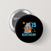 Grappige Kinderen 15e Verjaardagsfeest Zeilboot Ze Ronde Button 5,7 Cm (Voorkant /achterkant)