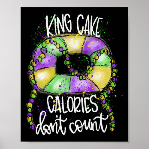 Grappige King Cake Calorieën tellen niet mee Mardi Poster