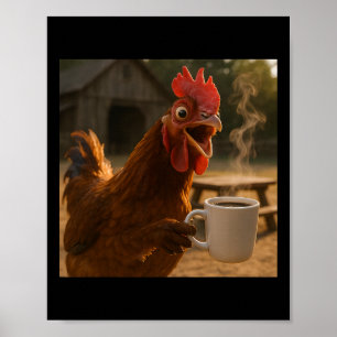 Grappige kip die koffie drinkt voor mannen vrouwen poster