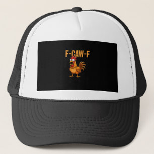 Grappige Kip Humor F-Caw-F Citaat Haan Meme Leuk Trucker Pet