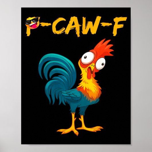 Grappige Kip Humor Quote Haan Meme Kraai V  Poster (Voorkant)