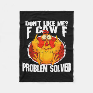 Grappige Kip Meme Houdt Niet Van Mij F-caw-f Probl Fleece Deken