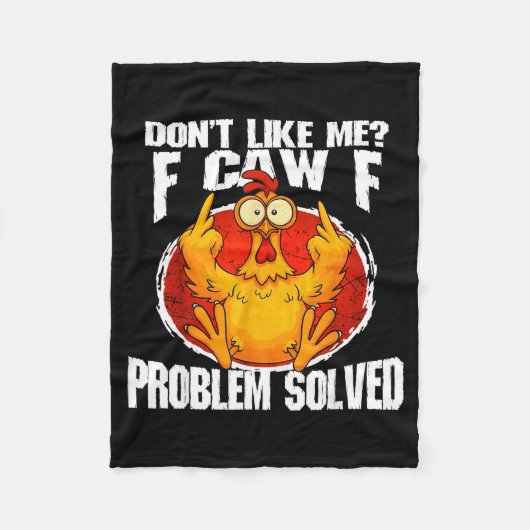 Grappige Kip Meme Houdt Niet Van Mij F-caw-f Probl Fleece Deken (Voorkant)