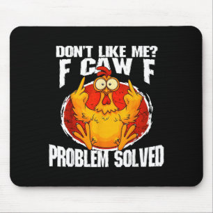 Grappige Kip Meme Keurt Me Niet F-caw-f Probleem Muismat