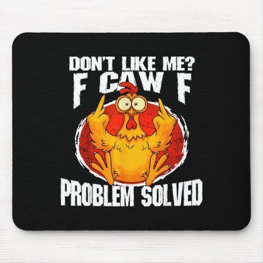 Grappige Kip Meme Keurt Me Niet F-caw-f Probleem Muismat (Voorkant)