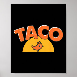 Grappige Kip Meme Trendy Taco Trump Altijd Kip Poster