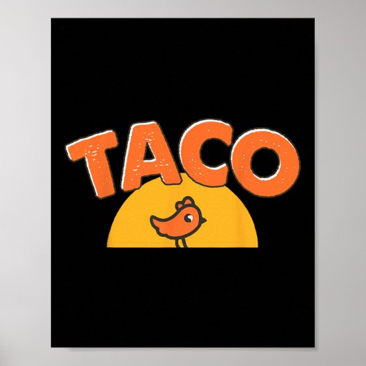 Grappige Kip Meme Trendy Taco Trump Altijd Kip Poster (Voorkant)