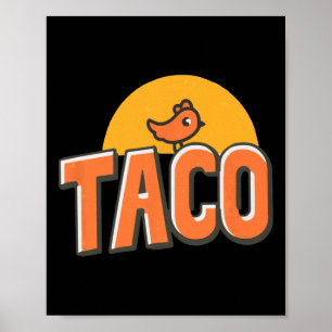 Grappige Kip Meme Trendy Taco Trump Altijd Kip Poster