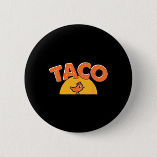 Grappige Kip Meme Trendy Taco Trump Altijd Kip Ronde Button 5,7 Cm