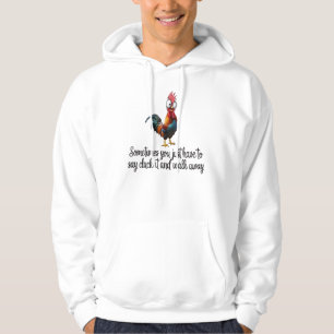 Grappige Kip Soms Moet Je Eenvoudig Cluck Zeggen Hoodie