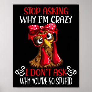 Grappige Kip Stop Met Vragen Waarom Ik Kraaien Kip Poster