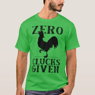 Grappige Kip Zero Clucks Gegeven Retro Rooster Gra T-shirt