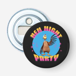 Grappige Kippen Nacht Kippenfeest Humor Button Flesopener