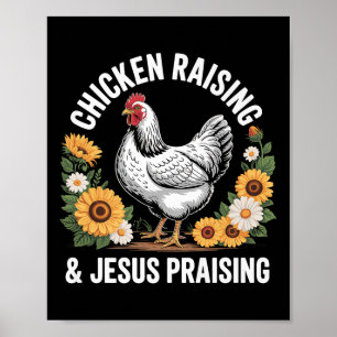 Grappige kippen opfok & Jezus prijzende humor Poster