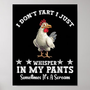 Grappige kippenliefhebber Ik maak geen scheet Ik f Poster