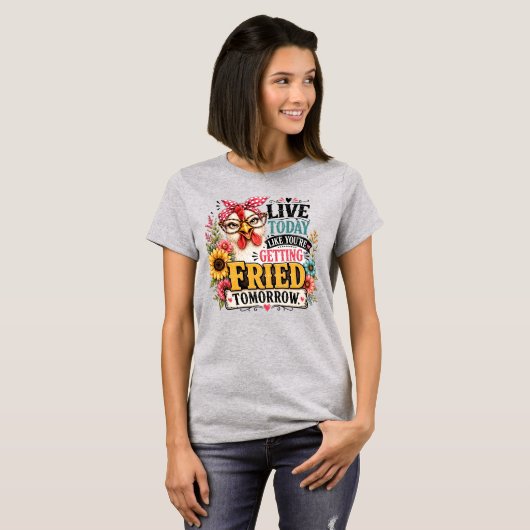 Grappige kippenquote t-shirt (Voorkant volledig)