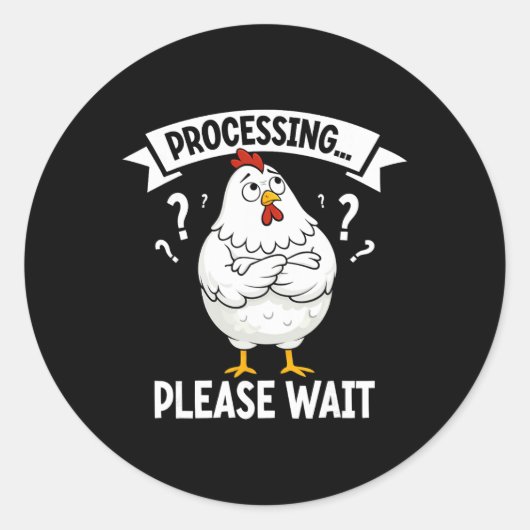 Grappige Kippenverwerking Even Geduld Grappige Kui Ronde Sticker (Voorkant)