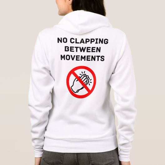 Grappige Klassieke Muziek Regel GEEN APPLAUS Zwart Hoodie (Achterkant)