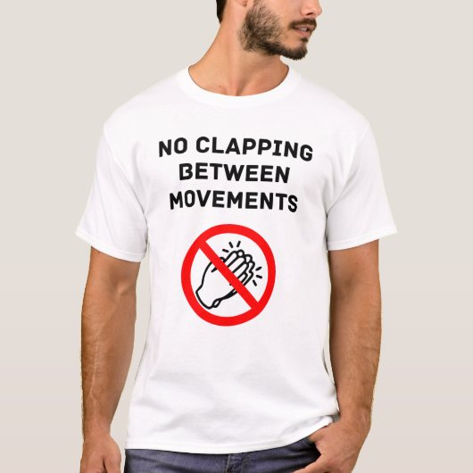 Grappige Klassieke Muziek Regel GEEN APPLAUS Zwart T-shirt (Voorkant)